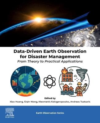 Data-Driven Earth Observation for Disaster Management: From Theory to Practical Applications - cover
