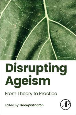 Disrupting Ageism: From Theory to Practice - cover
