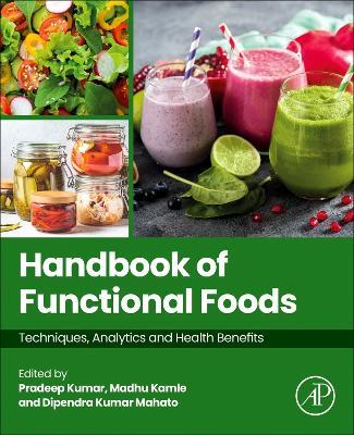Handbook of Functional Foods: Techniques, Analytics and Health Benefits - cover
