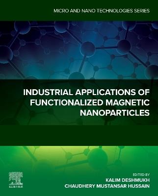 Industrial Applications of Functionalized Magnetic Nanoparticles - cover