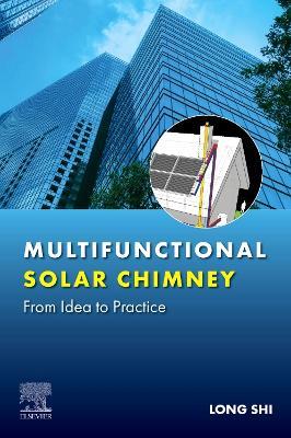 Multifunctional Solar Chimney: From Idea to Practice - Long Shi - cover