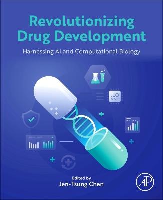 Revolutionizing Drug Development: Harnessing AI and Computational Biology - cover