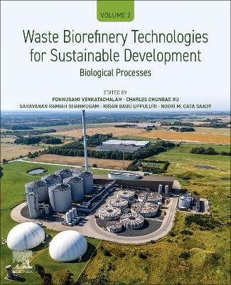 Waste Biorefinery Technologies for Sustainable Development: Volume 2: Biological Processes - cover