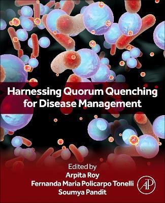 Harnessing Quorum Quenching for Disease Management - cover