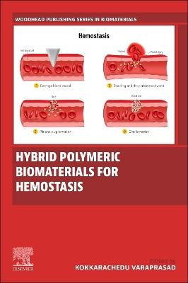 Hybrid Polymeric Biomaterials for Hemostasis - cover