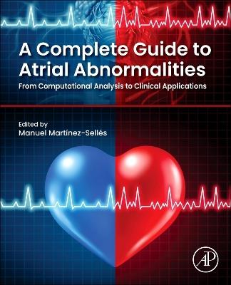 A Complete Guide to Atrial Abnormalities: From Computational Analysis to Clinical Applications - cover