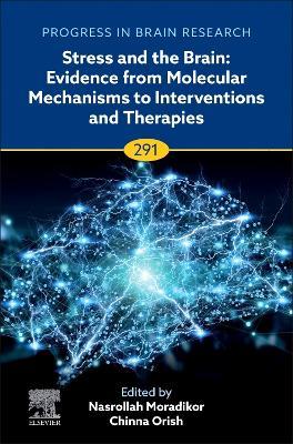 Stress and The Brain: Evidence from Molecular Mechanisms to Interventions and Therapies - cover