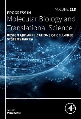 Design and Applications of Cell-Free Systems Part A - cover
