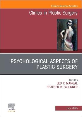Psychological Aspects of Plastic Surgery, An Issue of Clinics in Plastic Surgery - cover