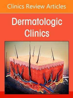 Melanoma and Pigmented Lesion Update, An Issue of Dermatologic Clinics - cover