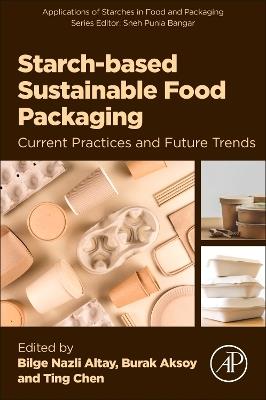 Starch-Based Sustainable Food Packaging: Current Practices and Future Trends - cover