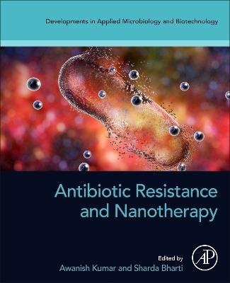Antibiotic Resistance and Nanotherapy - cover