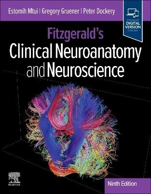 Fitzgerald's Clinical Neuroanatomy and Neuroscience - Estomih Mtui,Gregory Gruener,Peter Dockery - cover