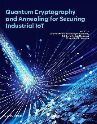Quantum Cryptography and Annealing for Securing Industrial IoT - cover