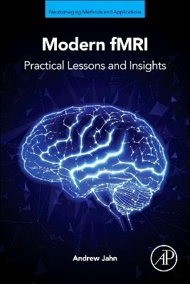 Modern fMRI: Practical Lessons and Insights - Andrew Jahn - cover