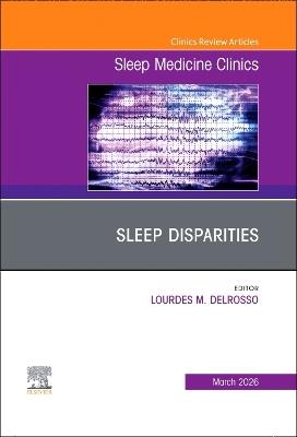 Sleep Disparities, An Issue of Sleep Medicine Clinics - cover