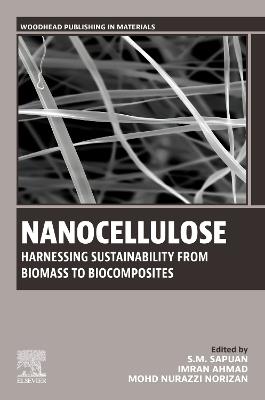 Nanocellulose: Harnessing Sustainability from Biomass to Biocomposites - cover