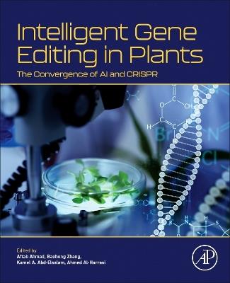 Intelligent Gene Editing in Plants: The Convergence of AI and CRISPR - cover