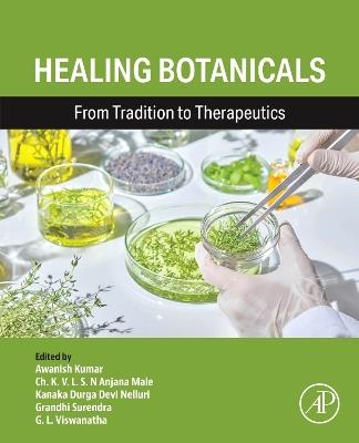 Healing Botanicals: From Tradition to Therapeutics - cover