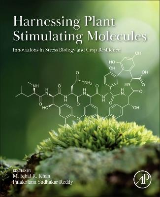 Harnessing Plant-Stimulating Molecules: Innovations in Stress Biology and Crop Resilience - cover