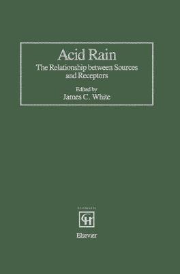 Acid Rain: The Relationship between Sources and Receptors - cover