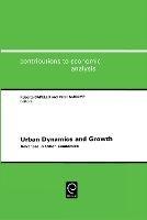 Urban Dynamics and Growth: Advances in Urban Economics - cover