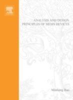 Analysis and Design Principles of MEMS Devices - Minhang Bao - cover