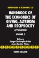 Handbook of the Economics of Giving, Altruism and Reciprocity: Applications