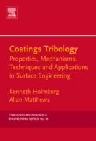 Coatings Tribology: Properties, Mechanisms, Techniques and Applications in Surface Engineering - Kenneth Holmberg,Allan Matthews - cover