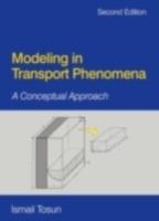 Modeling in Transport Phenomena: A Conceptual Approach - Ismail Tosun - cover