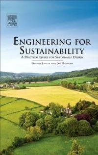Engineering for Sustainability: A Practical Guide for Sustainable Design - Gerald Jonker,Jan Harmsen - cover