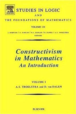 Constructivism in Mathematics, Vol 2 - A.S. Troelstra,D. van Dalen - cover