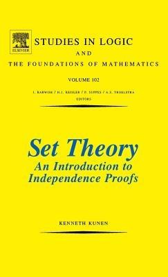 Set Theory An Introduction To Independence Proofs - K. Kunen - cover