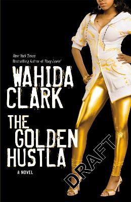 The Golden Hustla - Wahida Clark - cover