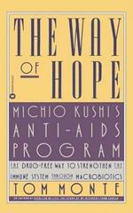 The Way of Hope: Michio Kushi's Anti-AIDS Program