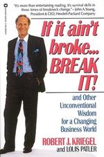 If it Ain't Broke ... Break it!