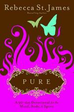 Pure: A 90 Day Devotional for the Mind, Body and Spirit