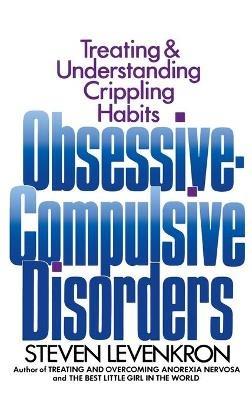 Obsessive Compulsive Disorders - Steven Levenkron - cover