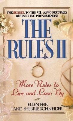 The Rules: More Rules to Live and Love by - Ellen Fein,Sherrie Schneider - cover