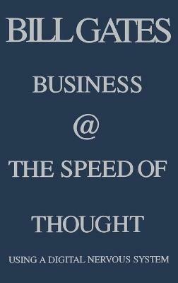 Business at the Speed of Thought: Using a Digital Nervous System - Bill Gates - cover