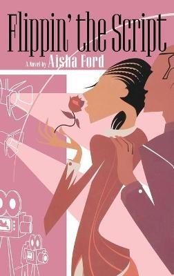 Flippin' The Script - Aisha Ford - cover