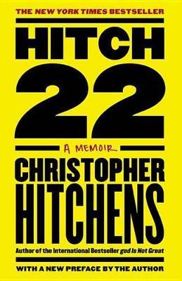 Hitch-22: A Memoir - Christopher Hitchens - cover