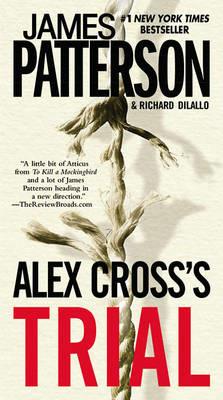 Alex Cross's Trial - James Patterson,Richard DiLallo - cover