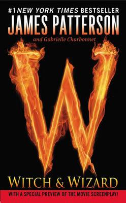 Witch & Wizard - James Patterson,Gabrielle Charbonnet - cover