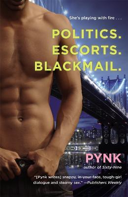 Politics. Escorts. Blackmail. - Pynk - cover