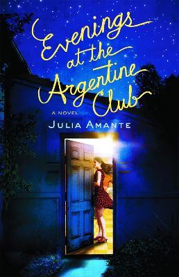 Evenings At The Argentine Club - Julia Amante - cover