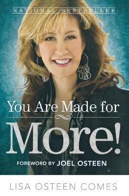 You are Made for More!: How to Become All You Were Created to Be - Lisa Osteen Comes - cover