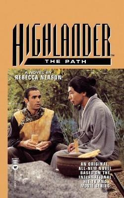 Highlander: The Path - Rebecca Neason - cover