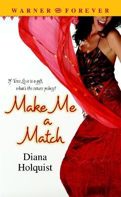 Make Me A Match - Diana Holquist - cover