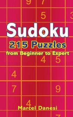Sudoku: 215 Puzzles: From Beginner to Expert - Marcel Danesi - cover
